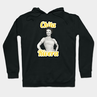 Chita Rivera Hoodie